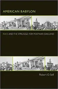 American Babylon: Race and the Struggle for Postwar Oakland (Repost)