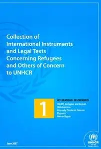 Collection of International Instruments and Legal texts Concerning Refugees and Others of Concern to UNHCR (Set of Four Volumes