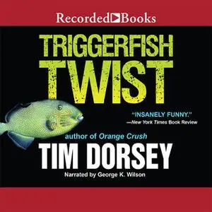 «Triggerfish Twist» by Tim Dorsey