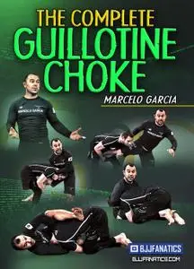 The Complete Guillotine Choke