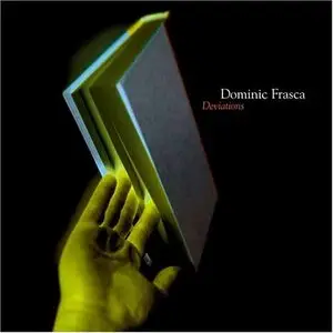 Dominic Frasca - Deviations