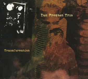 Don Preston Trio - Transformation (2001) {Cryptogramophone CG107} (Zappa related)
