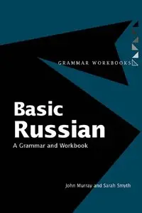 Basic Russian: A Grammar and Workbook (repost)