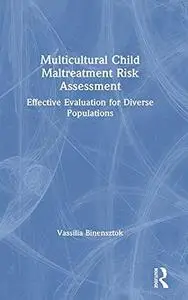 Multicultural Child Maltreatment Risk Assessment: Effective Evaluation for Diverse Populations