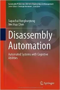 Disassembly Automation: Automated Systems with Cognitive Abilities