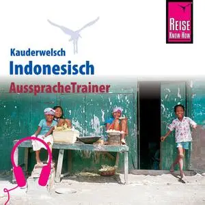 «Kauderwelsch AusspracheTrainer: Indonesisch» by Gunda Urban