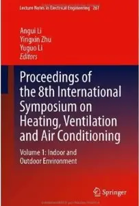 Proceedings of the 8th International Symposium on Heating, Ventilation and Air Conditioning: Volume 1