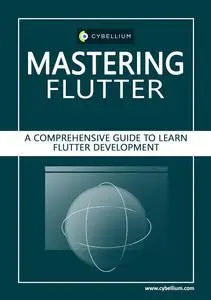 Mastering Flutter: A Comprehensive Guide to Learn Flutter Development