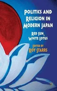 Politics and Religion in Modern Japan: Red Sun, White Lotus (repost)
