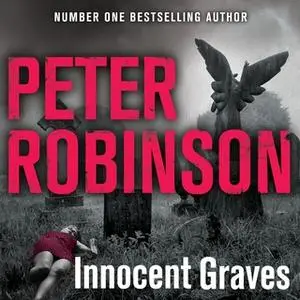 «Innocent Graves» by Peter Robinson