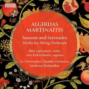 Modestas Barkauskas, St. Christopher Chamber Orchestra - Algirdas Martinaitis: Seasons and Serenades (2022)