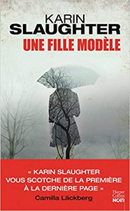 Une fille modèle - Karin Slaughter
