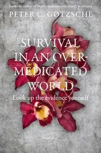 «Survival in an overmedicated world» by Peter Gøtzsche