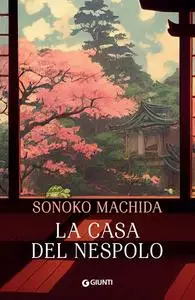 Sonoko Machida - La casa del nespolo
