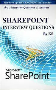 500 MS Share-Point Interview Questions: (Hands on tips for Cracking Interview)