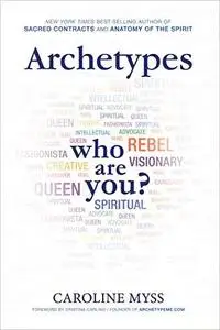 Archetypes: Who Are You?