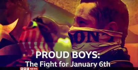 BBC World News - Proud Boys: The Battle for Jan 6th (2023)