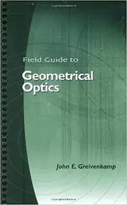 Field Guide to Geometrical Optics (Repost)