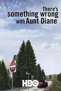 There's Something Wrong with Aunt Diane (2011)
