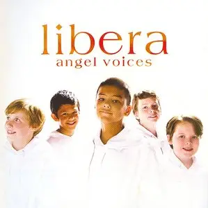 Libera - Angel Voices 2006 (Lossless)