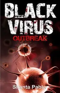 «Black Virus» by Shanta Pablo