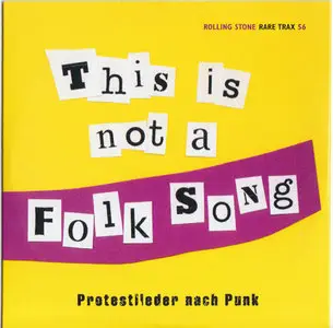 VA - Rolling Stone Rare Trax Vol. 56 - This Is Not A Folk Song: Protestlieder nach Punk (2008) 
