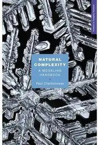Natural Complexity: A Modeling Handbook [Repost]