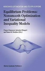 Equilibrium Problems: Nonsmooth Optimization and Variational Inequality Models