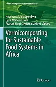 Vermicomposting for Sustainable Food Systems in Africa