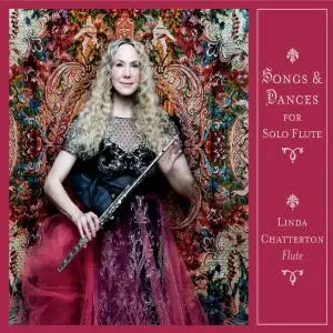 Linda Chatterton - Songs and Dances for Solo Flute (2019)