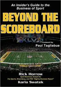 Beyond the Scoreboard: An Insider's Guide to the Business of Sport (Repost)