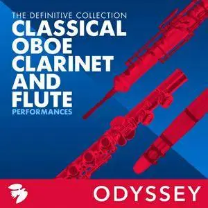 VA - Classical Oboe, Clarinet, And Flute Performances: The Definitive Collection (2016)