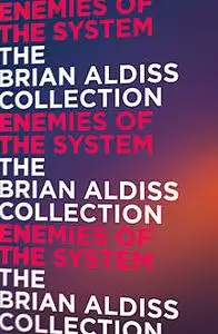 «Enemies of the System» by Brian Aldiss