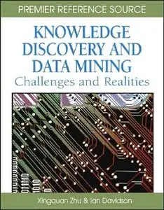 Knowledge Discovery and Data Mining: Challenges and Realities