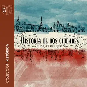 «Historia de dos ciudades» by Charles Dickens