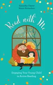 Read with Me: Engaging Your Young Child in Active Reading