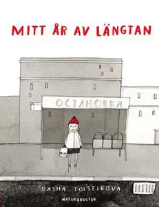 «Mitt år av längtan» by Dasha Tolstikova