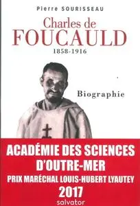 Pierre Sourisseau, "Charles de Foucauld 1858-1916"