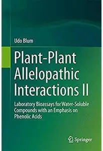 Plant-Plant Allelopathic Interactions II [Repost]