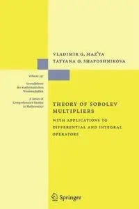 Theory of Sobolev Multipliers: With Applications to Differential and Integral Operators