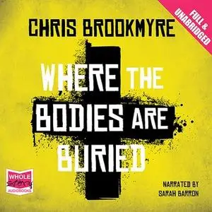 «Where the Bodies are Buried» by Chris Brookmyre