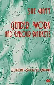 Gender, Work, and Labour Markets