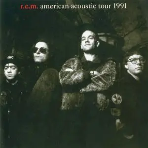 R.E.M. - American Acoustic Tour 1991