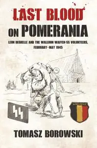 «Last Blood on Pomerania» by Tomasz Borowski