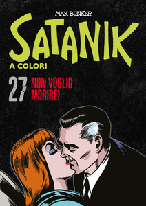 Satanik A Colori - Volume 27 - Non Voglio Morire!