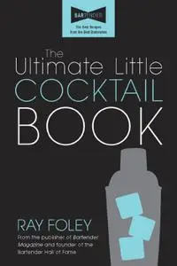 The Ultimate Little Cocktail Book, 2nd Edition