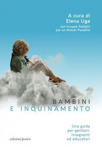 Elena Uga - Bambini e inquinamento