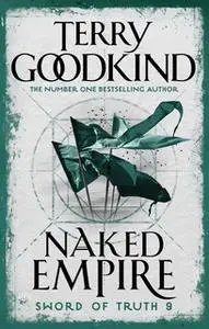 «Naked Empire» by Terry Goodkind