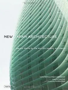 New Japan Architecture: Recent Works by the World's Leading Architects
