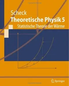 Theoretische Physik 5: Statistische Theorie der Wärme (Repost)